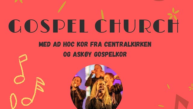 Gospel Church - Ad hoc Kor & Askøy Gospelkor